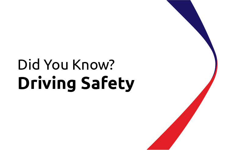 Did You Know? Driving safety