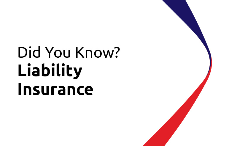Did You Know? Liability Insurance