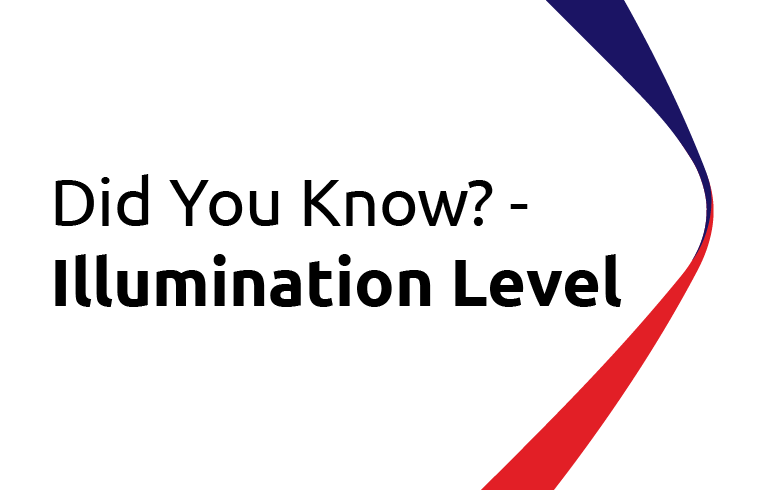 Did You Know? Illumination Level