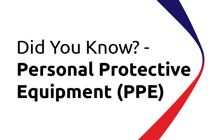 Did You Know? Personal Protective Equipment