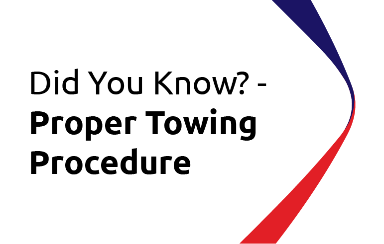 Did You Know? Proper Towing Procedure
