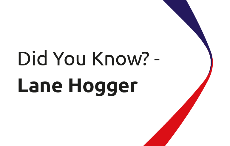 Did You Know? Lane Hogger