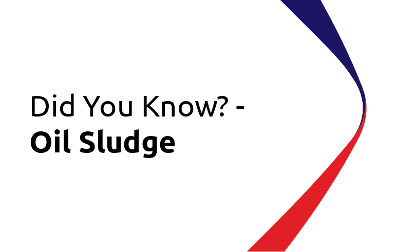 Did You Know? Oil Sludge