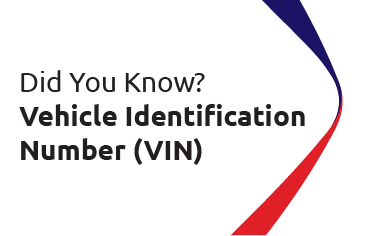 Did You Know? Vehicle Identification Number (VIN)