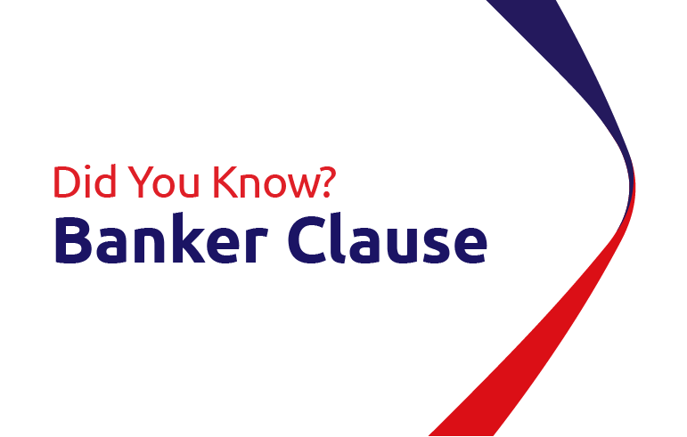 Did You Know? - Banker Clause